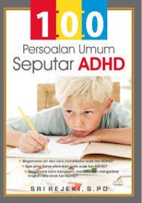 Image of 100 Persoalan Umum Seputar ADHD