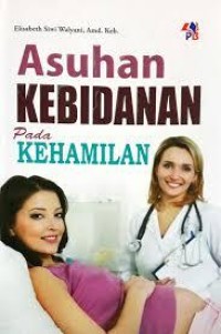 Image of Asuhan Kebidanan pada Kehamilan