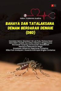 Image of Bahaya dan Tataletak Demam Berdarah Dengue (DBD)