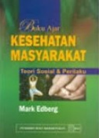 Image of Buku Ajar Kesehatan Masyarakat: Teori Sosial & Perilaku
