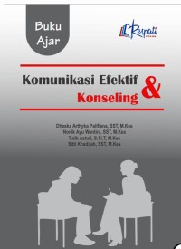 Buku ajar Komunikasi Efektif & Konseling