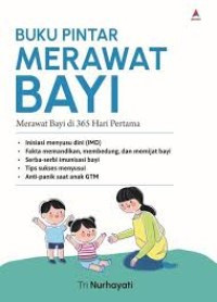 Image of Buku Pintar Merawat Bayi : merawat bayi di 365 hari pertama
