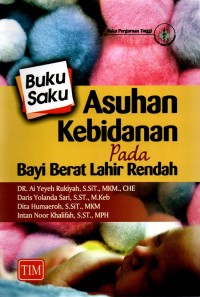 Image of Buku Saku Asuhan Kebidanan Pada Bayi Berat Lahir Rendah