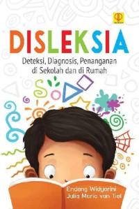 Image of Disleksia: Deteksi, Diagnosis, Penanganan di Sekolah dan di Rumah