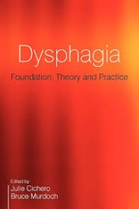 Dysphagia: Foundation, Theory and Practice