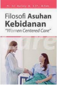 Image of Filosofi Asuhan Kebidanan : Women Centered Care