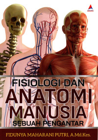 Image of Fisiologi dan anatomi manusia : sebuah pengantar