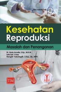 Image of Kesehatan Reproduksi : masalah dan penanganan