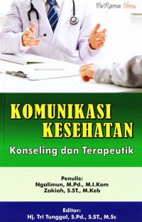 Image of Komunikasi Kesehatan : Konseling dan Terapeutik