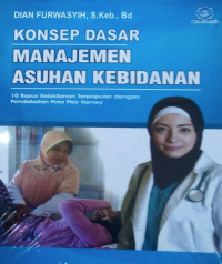 Konsep Dasar Manajemen Asuhan Kebidanan