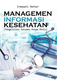 Image of Manajemen informasi kesehatan pengelolaan dokumen rekam medis