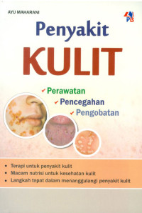 Image of Penyakit Kulit : Perawatan, Pencegahan  & Pengobatan