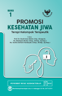 Image of Promosi Kesehatan Jiwa : Terapi Kelompok Terapeutik, Buku 1