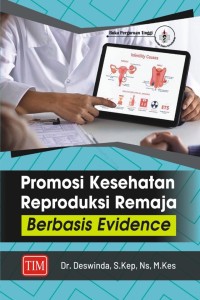 Image of Promosi kesehatan reproduksi remaja berbasis evidance