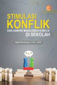 Image of Stimulasi Konflik dan Dampak Manajemen Konflik di Sekolah