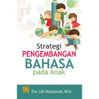 Strategi Pengembangan Bahasa Pada Anak