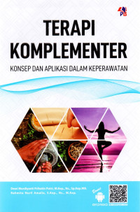 Image of Terapi Komplementer : Konsep dan Aplikasi Dalam Keperawatan